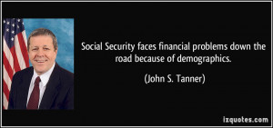 More John S. Tanner Quotes