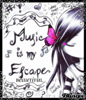 Music Is My Escape Quotes Music is my escape.