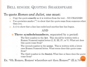 ELL RINGER : Q UOTING S HAKESPEARE To quote Romeo and Juliet, one ...