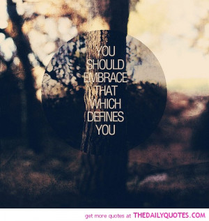 ... Eagerly youre supposed to 2011if you that Embrace Who You Are Quotes