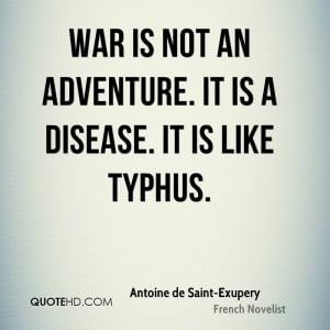 Antoine de Saint-Exupery War Quotes