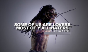 wayne quotes popular lil wayne best quotes and sayings new love haters ...