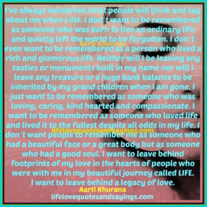 ... what people will think and say about me when i die i don t want to