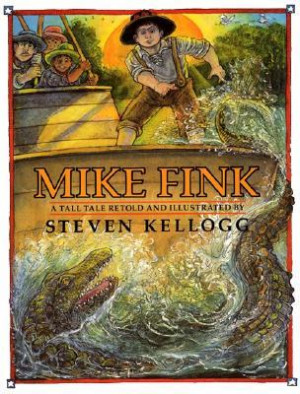 Start by marking “Mike Fink: A Tall Tale” as Want to Read: