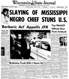 In 1963, civil rights activist Medgar Evers was shot outside his home ...