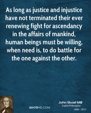 injustice have not terminated their ever renewing fight for ascendancy ...