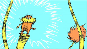 Those pesky Californans also banned The Lorax in 1989 for its ...