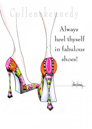 Illustrated high heel shoe print with funny shoe quote