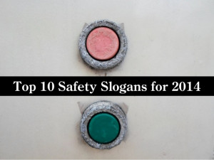 Top 10 safety slogans for 2014