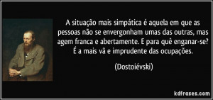 situação mais simpática é aquela em que as pessoas não se ...