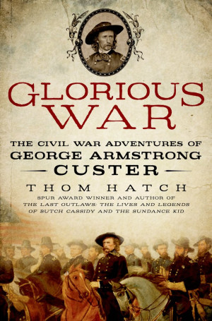 Thom Hatch Glorious War