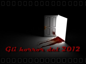 Film Horror 2012: i trailer dei film horror prossimamente nelle sale