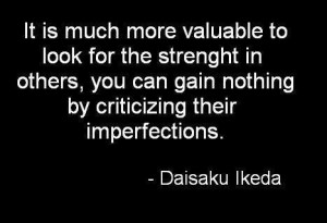 You gain nothing by criticizing others