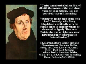 Another example of Luther's heresy against our Lord)