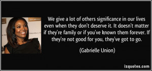 quote we give a lot of others significance in our lives even when they