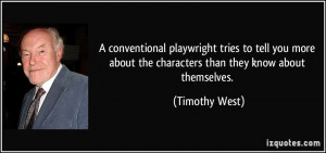 More Timothy West Quotes