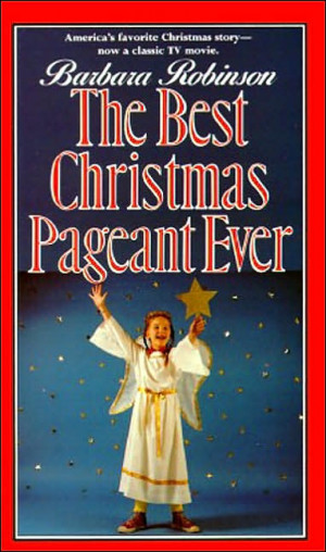 best christmas pageant the best christmas pageant the best christmas ...