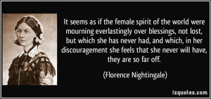 It seems as if the female spirit of the world were mourning ...