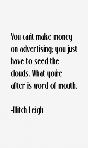 Mitch Leigh Quotes & Sayings