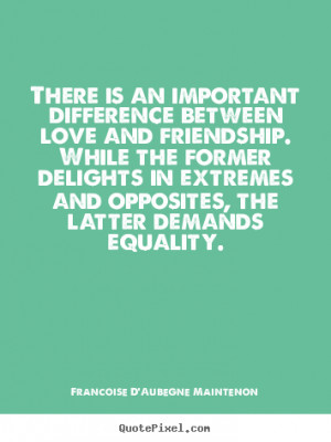 Difference Between Love and Friendship Quotes