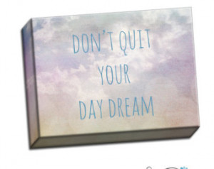 Don't Quit Your Day Dream Cloud s Sun Whimsy Typography Quote - 8
