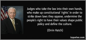 More Orrin Hatch Quotes