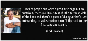 people can write a good first page but to sustain it, that's my litmus ...