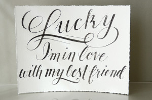 isly-calligraphy-lucky-im-in-love-with-my-best-friend-quote