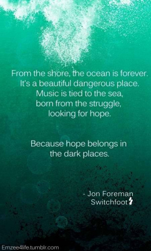 Quote by Jon Foreman taken from the Fading West trailer