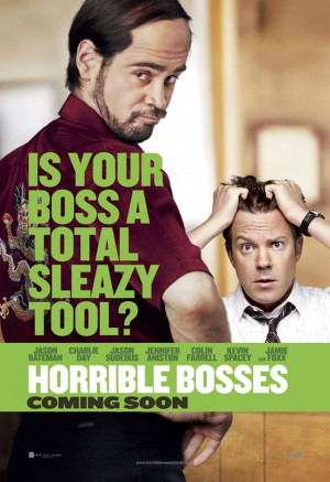 Horrible Bosses - Beware!!