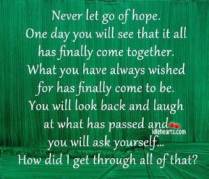 back and laugh at what has passed and you will ask yourself how did i ...