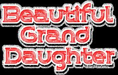 birthday quotes for granddaughters | Granddaughter Glitter Graphics ...