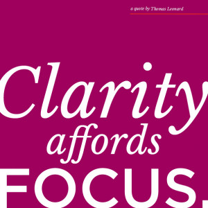 ... role in the process clarity affords focus focus affords organization