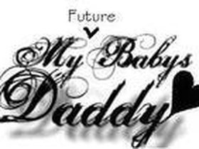 baby daddy quotes photo: My Future Baby's Daddy MYBABYDADDY.jpg