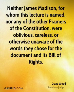 Neither James Madison, for whom this lecture is named, nor any of the ...