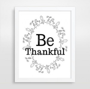 Be Thankful, Typography Poster, Inspirational Quote, Chalkboard Art ...