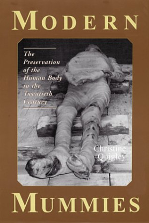 ... Mummies: The Preservation of the Human Body in the Twentieth Century