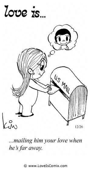 Love is... Mailing him your love when he's far away.