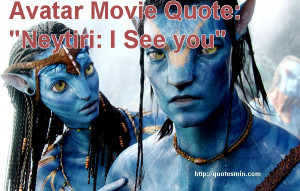 Avatar Movie Quotes