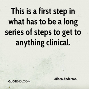 ... in what has to be a long series of steps to get to anything clinical
