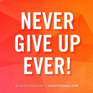 ... your heart is weary and worn... Pull your boot straps up & keep going