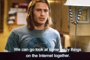 on the internet together.: Dreams Man, Pineappleexpress, James Franco ...