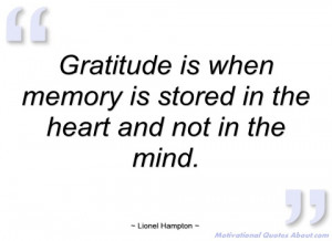 gratitude is when memory is stored in the lionel hampton