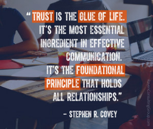 Trust is the glue of life – Stephen R. Covey quote