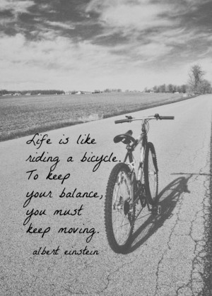 Black and white inspirational life quotes life is like riding a ...