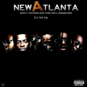 Migos, Young Thug, Rich Homie Quan & Jermaine Dupri - New Atlanta