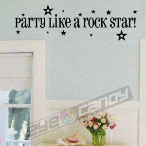Party Like A Rock Star.. Wall Quotes Sayings Words Childrens Room ...