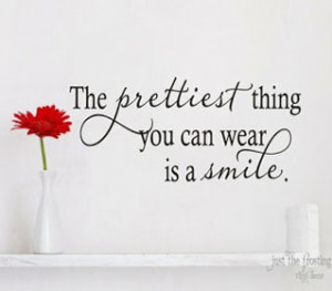 Quotes about smiles – A smile is the prettiest