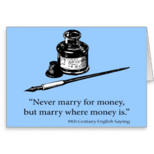 English Saying - Marriage Money - Quote Quotes Greeting Cards