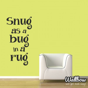 Kids Bedroom Quote Snug As A Bug In A Rug Wall by Wallboss, £19.99